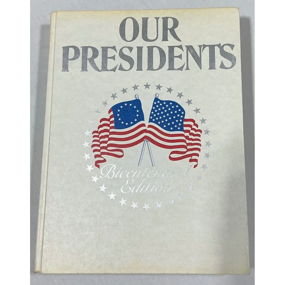 Our Presidents Barbara Barclay Bicentennial 1976 Hardcover Book